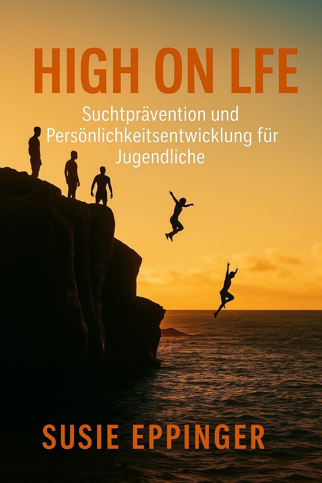 High on Life – Suchtprävention und Persönlichkeitsentwicklung für Jugendliche